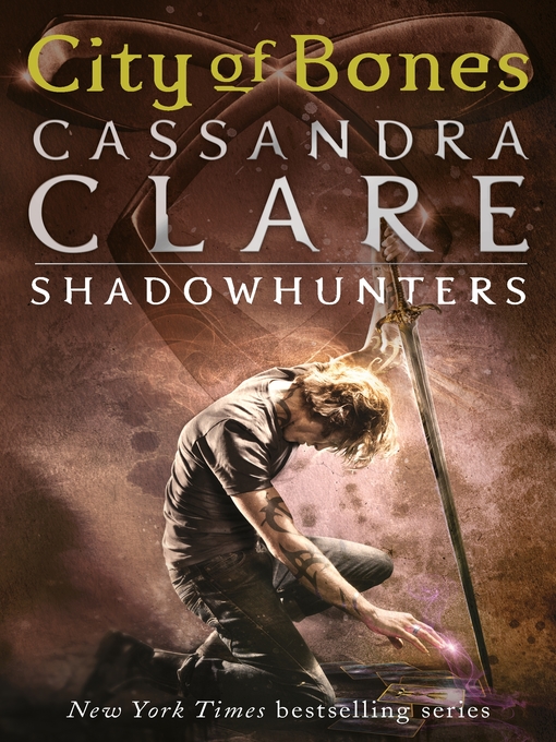 Title details for City of Bones by Cassandra Clare - Available